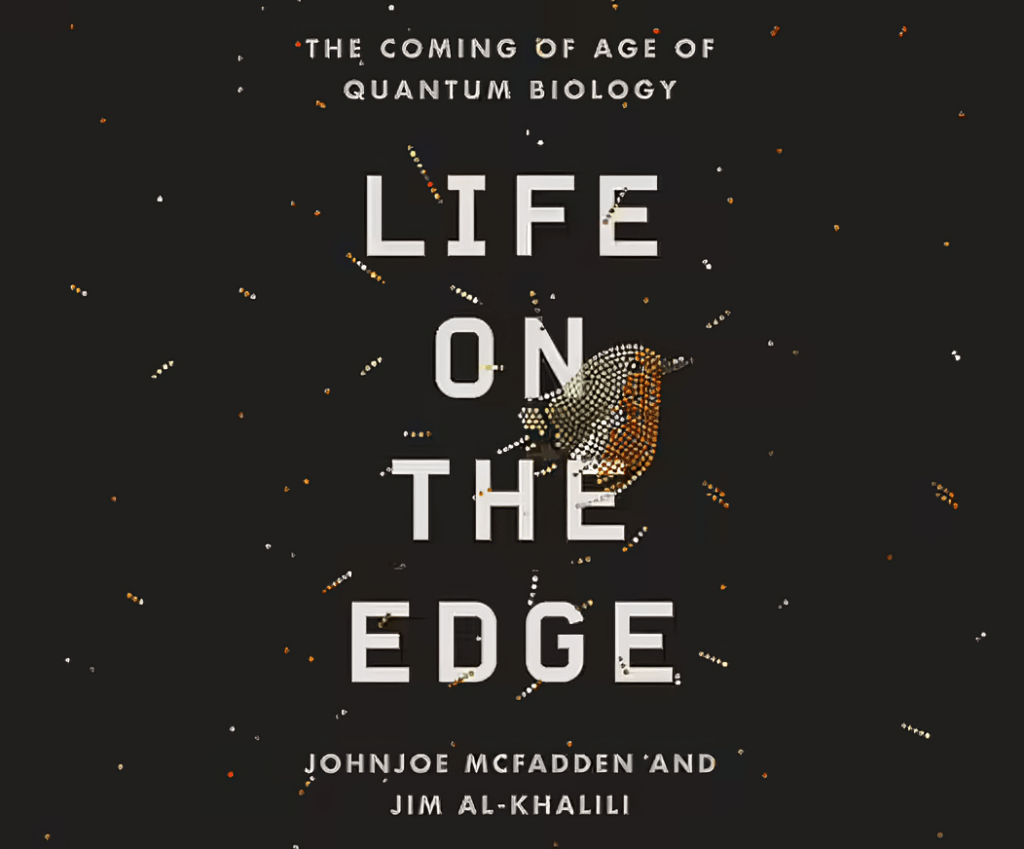 Life on the Edge: The Coming of Age of Quantum Biology