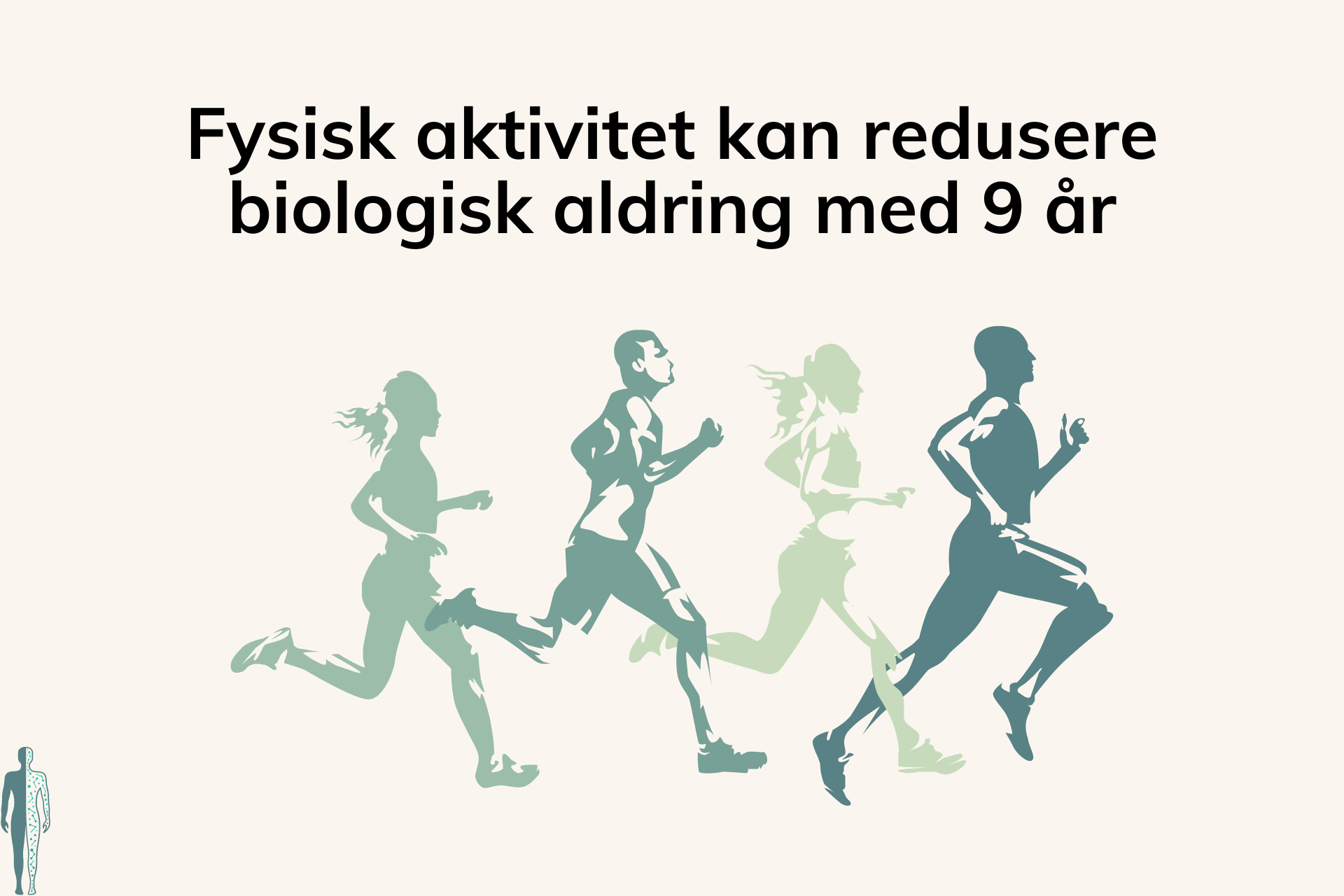 Fysisk aktivitet kan redusere biologisk aldring med 9 år