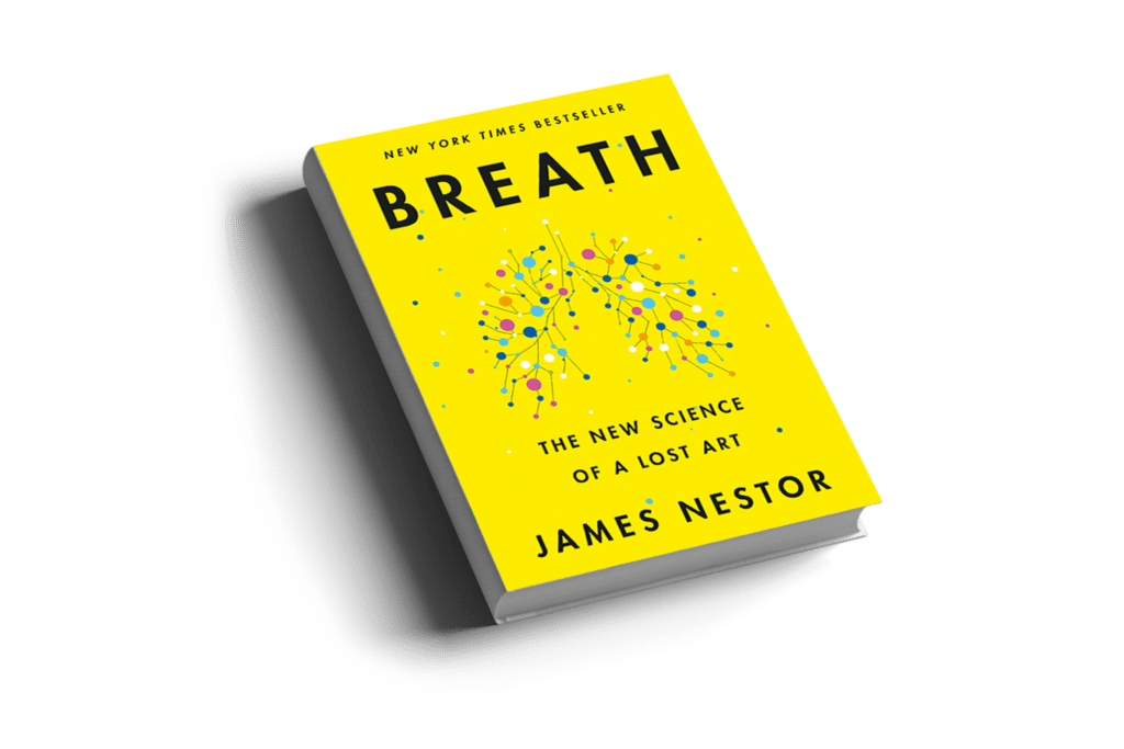 Breath: The New Science of a Lost Art