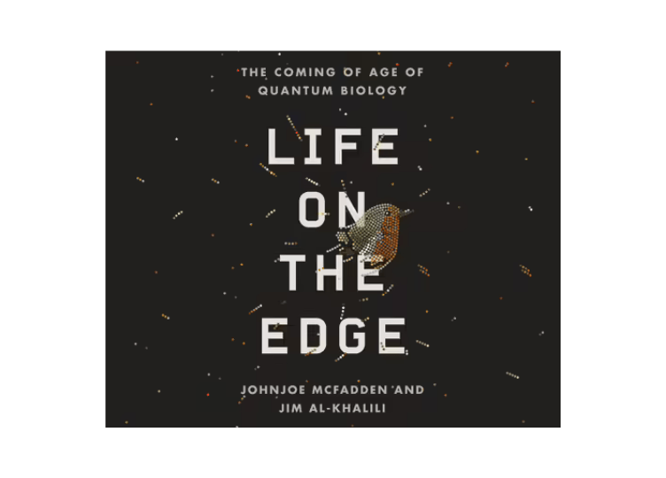 Life on the Edge: The Coming of Age of Quantum Biology