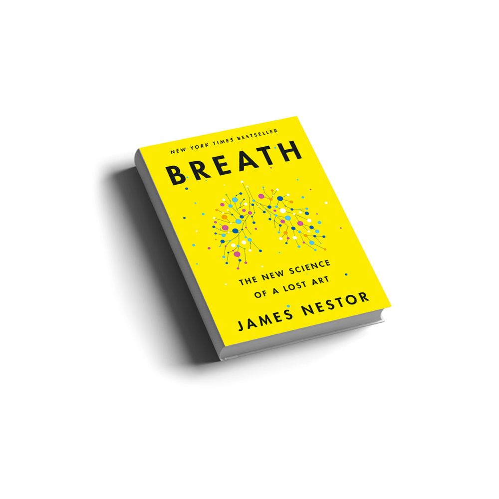 Breath: The New Science of a Lost Art